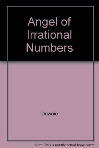 The Angel of Irrational Numbers