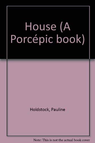 9780888783530: House (A Porcpic book)