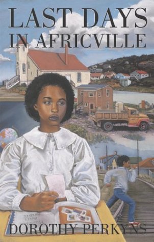 Stock image for Last Days in Africville for sale by Textbook Pro