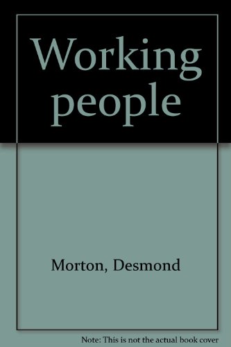 Stock image for Working People: an Illustrated History of the Canadian Labour Movement for sale by Castle Hill Books