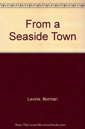 9780888790439: From a Seaside Town Pb