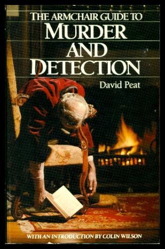 9780888790590: The Armchair Guide to Murder and Detection [Hardcover] by Peat, F. David