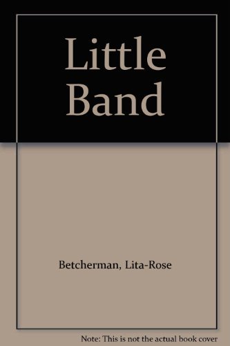 Imagen de archivo de Little Band a la venta por M. W. Cramer Rare and Out Of Print Books