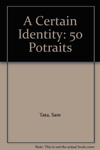 Stock image for A Certain Identity: 50 Portraits for sale by Karol Krysik Books ABAC/ILAB, IOBA, PBFA