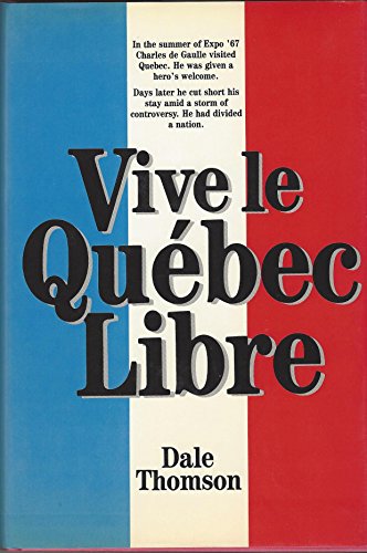 Stock image for Vive Le Quebec Libre for sale by ThriftBooks-Atlanta