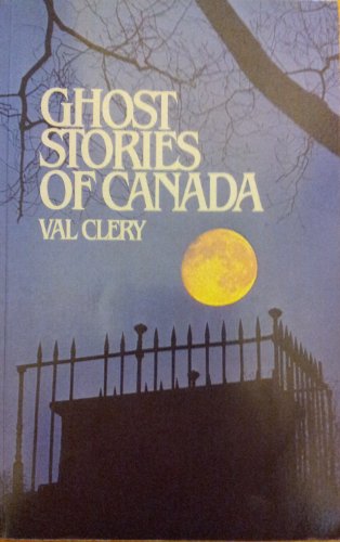 Stock image for Ghost Stories of Canada for sale by Kadriin Blackwell