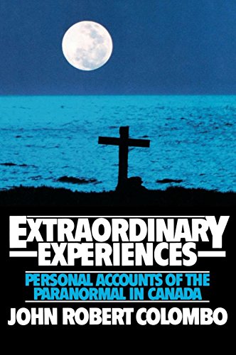 Stock image for Extraordinary Experiences: Personal Accounts of the Paranormal in Canada for sale by Eric James