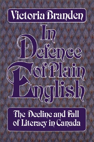 Stock image for In Defense of Plain English: the Decline and Fall of Literacy for sale by Antiquarius Booksellers