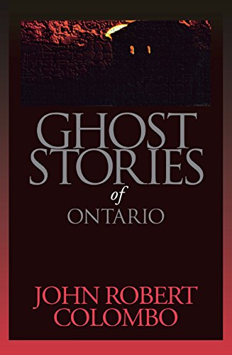 Stock image for Ghost Stories of Ontario (Personal Accounts) for sale by Blue Vase Books