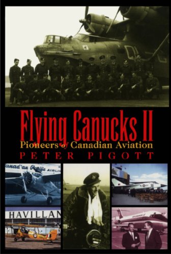 Stock image for Flying Canucks II: Pioneers of Canadian Aviation (No. 2) for sale by The Aviator's Bookshelf