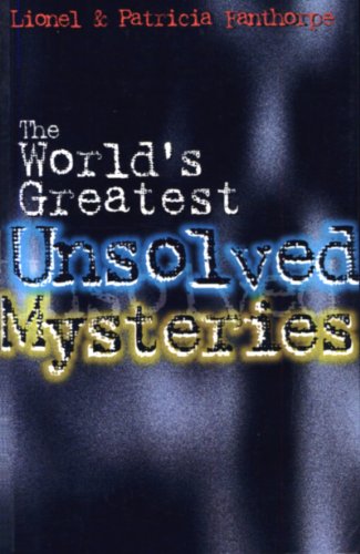 Imagen de archivo de The World's Greatest Unsolved Mysteries (Mysteries and Secrets) a la venta por SecondSale