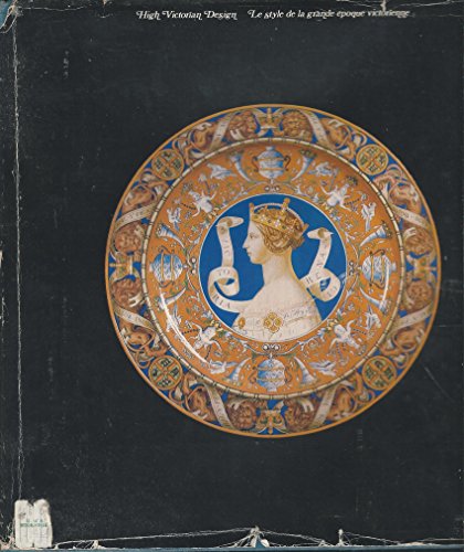 Imagen de archivo de High Victorian Design a la venta por Mullen Books, ABAA