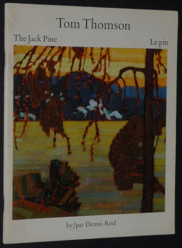 Stock image for Tom Thomson: The jack pine = Tom Thomson : Le pin (Masterpieces in the National Gallery of Canada) for sale by Wonder Book