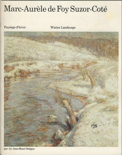 9780888843678: Marc-Aurèle de Foy Suzor-Coté: Paysage d'hiver = Marc-Aurèle de Foy Suzor-Coté : Winter landscape (Chefs-d'œuvre de la Galerie nationale du Canada) (French Edition)