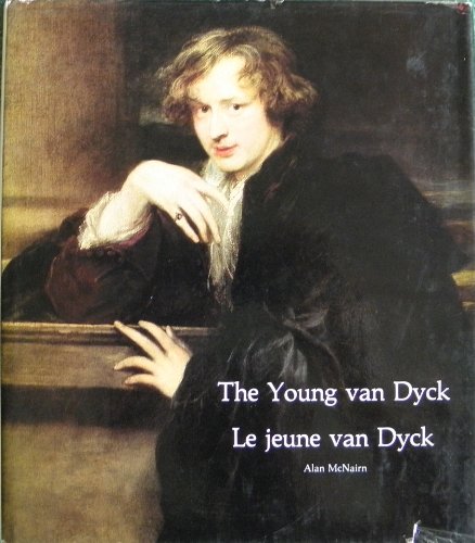 Imagen de archivo de The Young Van Dyck, Le Jeune Van Dyck a la venta por Books From California
