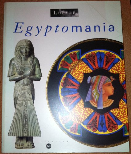 9780888846365: Egyptomania: Egypt in Western Art 1730-1930