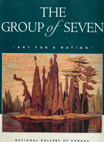 Imagen de archivo de The Group of Seven: Art for a Nation a la venta por Books From California