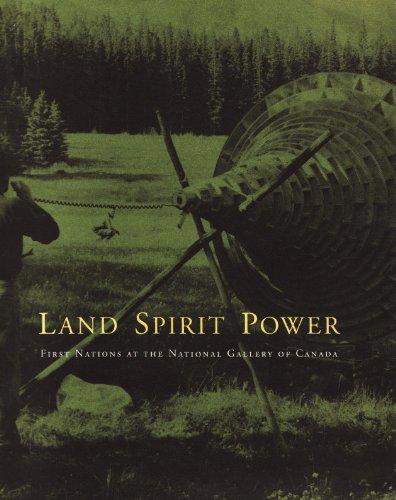 Beispielbild fr Land, Spirit, Power: First Nations at the National Gallery of Canada zum Verkauf von WorldofBooks