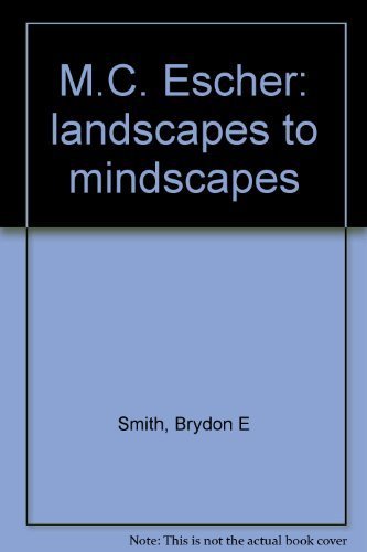 Beispielbild fr M.C. Escher: Landscapes to mindscapes zum Verkauf von Wonder Book