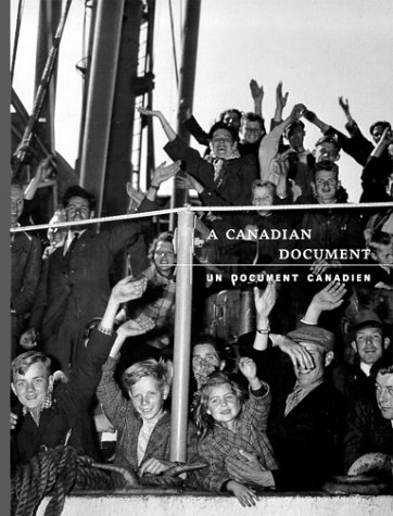 Beispielbild fr A Canadian Document : The National Film Board of Canada's Still Photography Division = Un document canadien : Le service de la photographie de l'Office national du film du Canada zum Verkauf von 2Wakefield