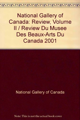 9780888847522: National Gallery of Canada: Review, Volume II / Review Du Musee Des Beaux-Arts Du Canada 2001