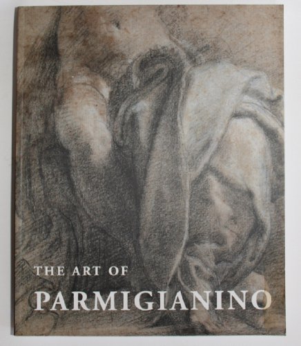 Stock image for The Art of Parmigianino for sale by Mullen Books, ABAA