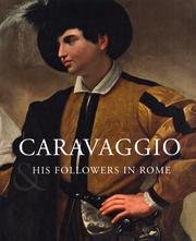 CARAVAGGIO His Followers in Rome