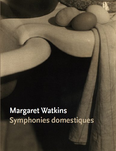 Margaret Watkins: Symphonies domestiques (French Edition) (9780888849045) by Lori Pauli