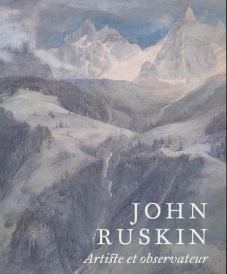 9780888849205: John Ruskin : Artiste et Observateur