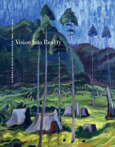 Stock image for Vision into Reality: Art Gallery of Greater Victoria Early Years, 1951-1973 Hughs, Mary Jo; Morris, Michael and Till, Barry for sale by Aragon Books Canada