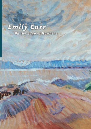 Stock image for Emily Carr: On the Edge of Nowhere for sale by Daedalus Books