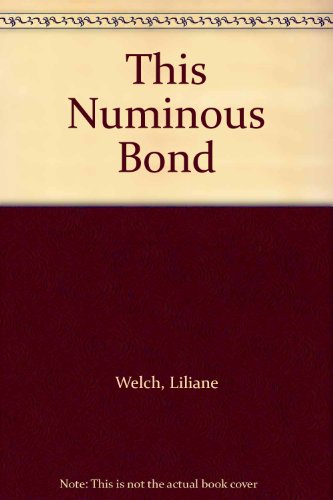 Stock image for This Numinous Bond for sale by The Book Bin