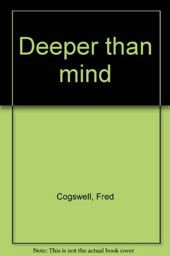 9780888872630: Deeper than mind