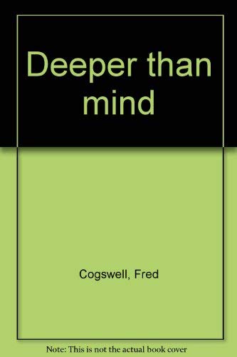 Stock image for Deeper than Mind for sale by B-Line Books