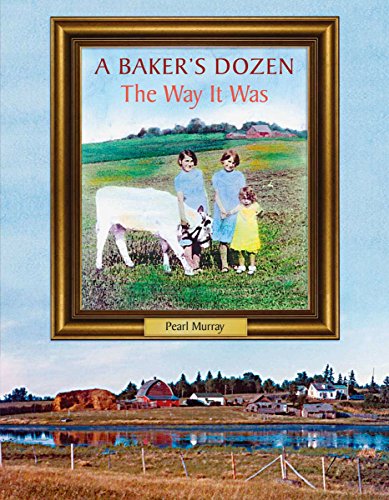 Stock image for Baker's Dozen : The Way It Was for sale by Better World Books: West