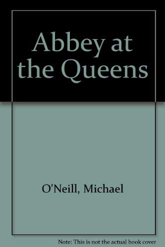 The Abbey at the Queens: The Interregnum Years 1951-1966 (9780888878465) by [???]