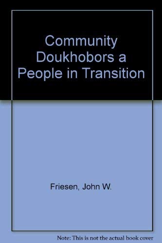 9780888879035: Community Doukhobors a People in Transition