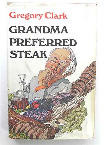 9780888900241: Grandma preferred steak: And other tales