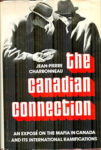 9780888900401: The Canadian connection by Charbonneau, Jean-Pierre