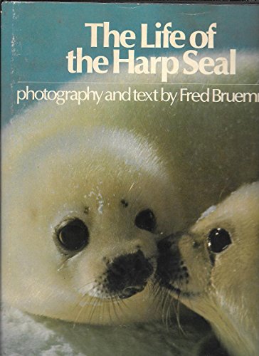 Stock image for The Life of the Harp Seal for sale by Z & Z Books