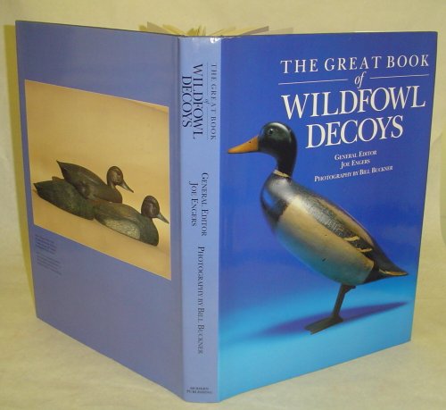 Beispielbild fr The Great Book of Wildfowl Decoys zum Verkauf von RareNonFiction, IOBA