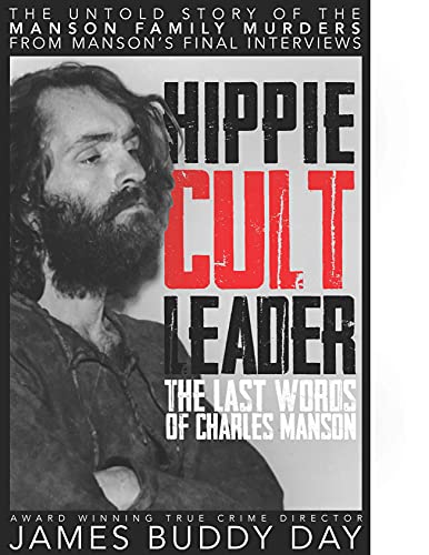 Stock image for Hippie Cult Leader: The Last Words of Charles Manson for sale by suffolkbooks