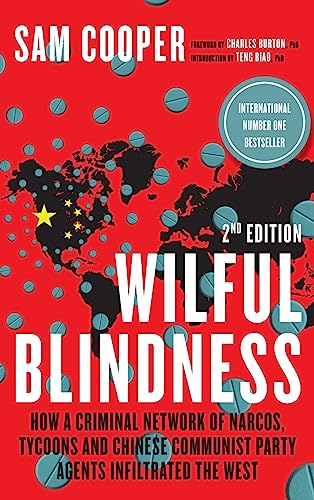 9780888903143: Wilful Blindness, How a network of narcos, tycoons and CCP agents Infiltrated the West