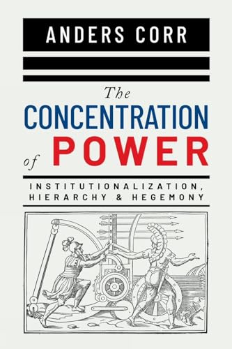 Beispielbild fr The Concentration of Power zum Verkauf von ThriftBooks-Dallas