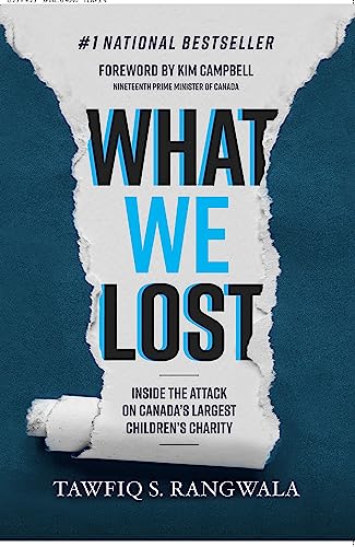 Stock image for What WE Lost Inside the Attack on Canada's largest Children's Charity for sale by Gulf Coast Books