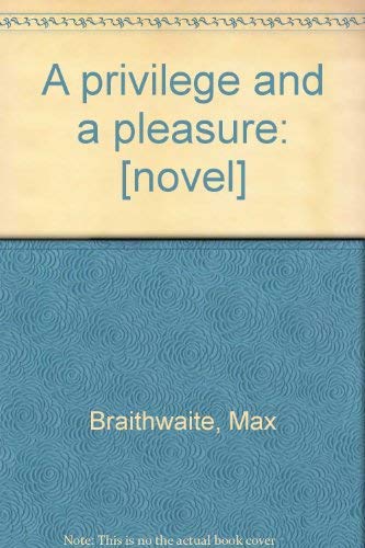 Imagen de archivo de Privilege and a Pleasure a la venta por Better World Books: West