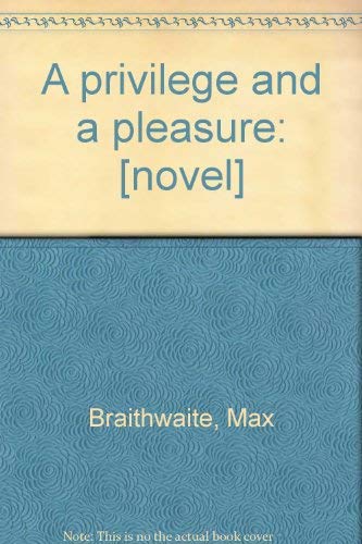 Stock image for Privilege and a Pleasure for sale by Better World Books