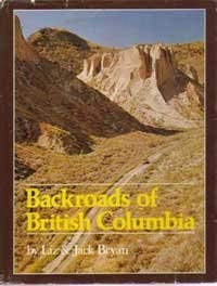 Stock image for Back Roads of British Columbia for sale by Antiquarius Booksellers