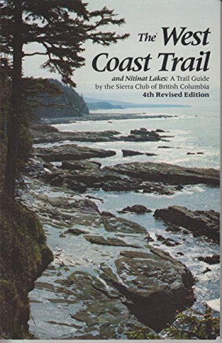 Imagen de archivo de The West Coast Trail and Nitinat Lakes a la venta por Vashon Island Books