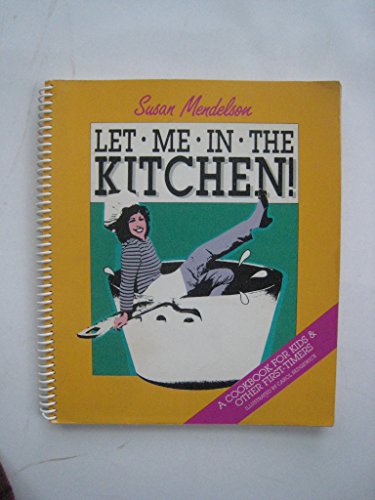 Imagen de archivo de Let Me in the Kitchen a la venta por ThriftBooks-Dallas